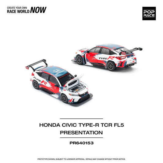 Pop Race - Honda Civic FL5 TYPE-R TCR PRESENTATION - Scale 1/64 PR64-153