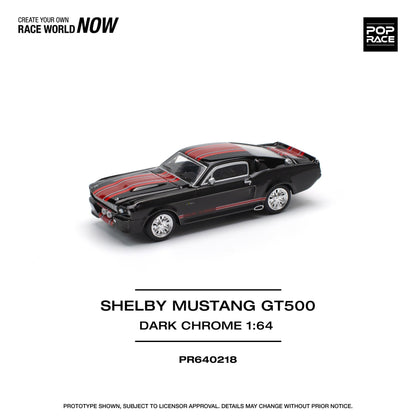 Poprace 1:64 SHELBY MUSTANG GT500 DARK CHROME (PR64-218)